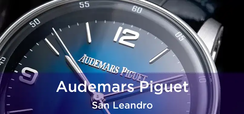 Audemars Piguet San Leandro