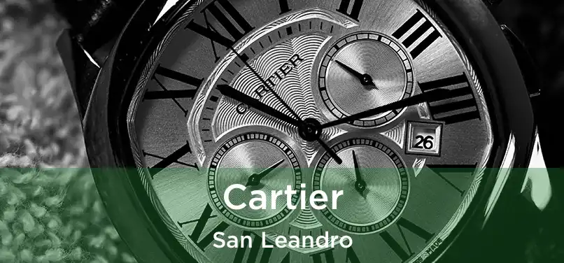 Cartier San Leandro