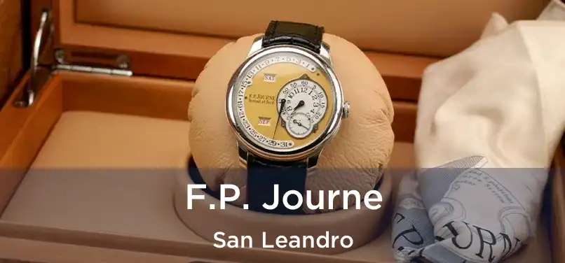 F.P. Journe San Leandro