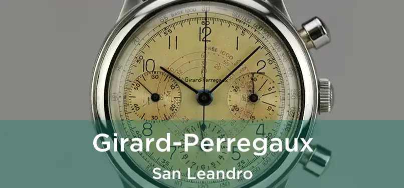 Girard-Perregaux San Leandro