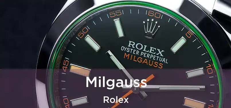 Milgauss Rolex