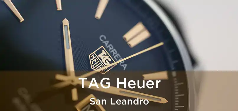 TAG Heuer San Leandro