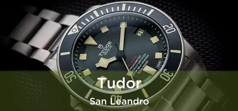 Tudor San Leandro